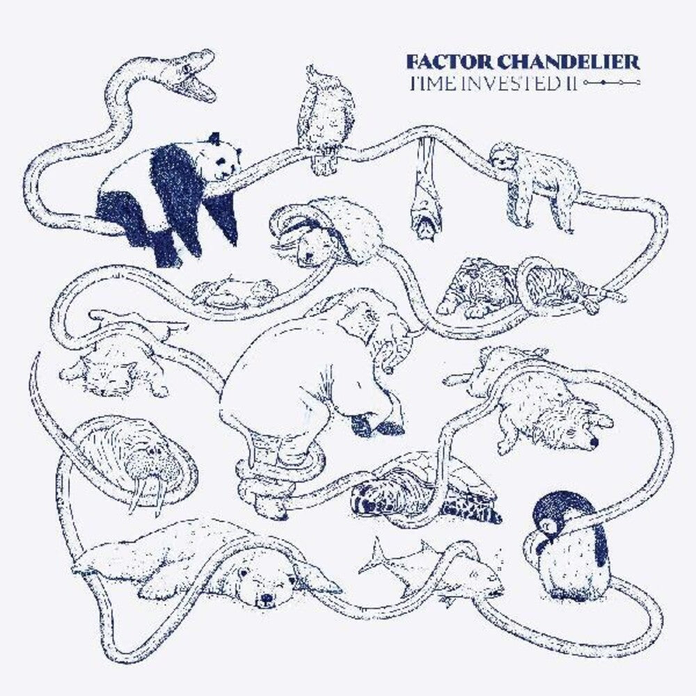 the album cover for Factor Chandelier - Time Invested Ii (Gate) (Wsv) [Download Included]