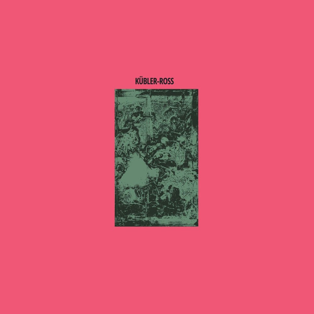 the album cover for Kubler-Ross - Kubler-ross