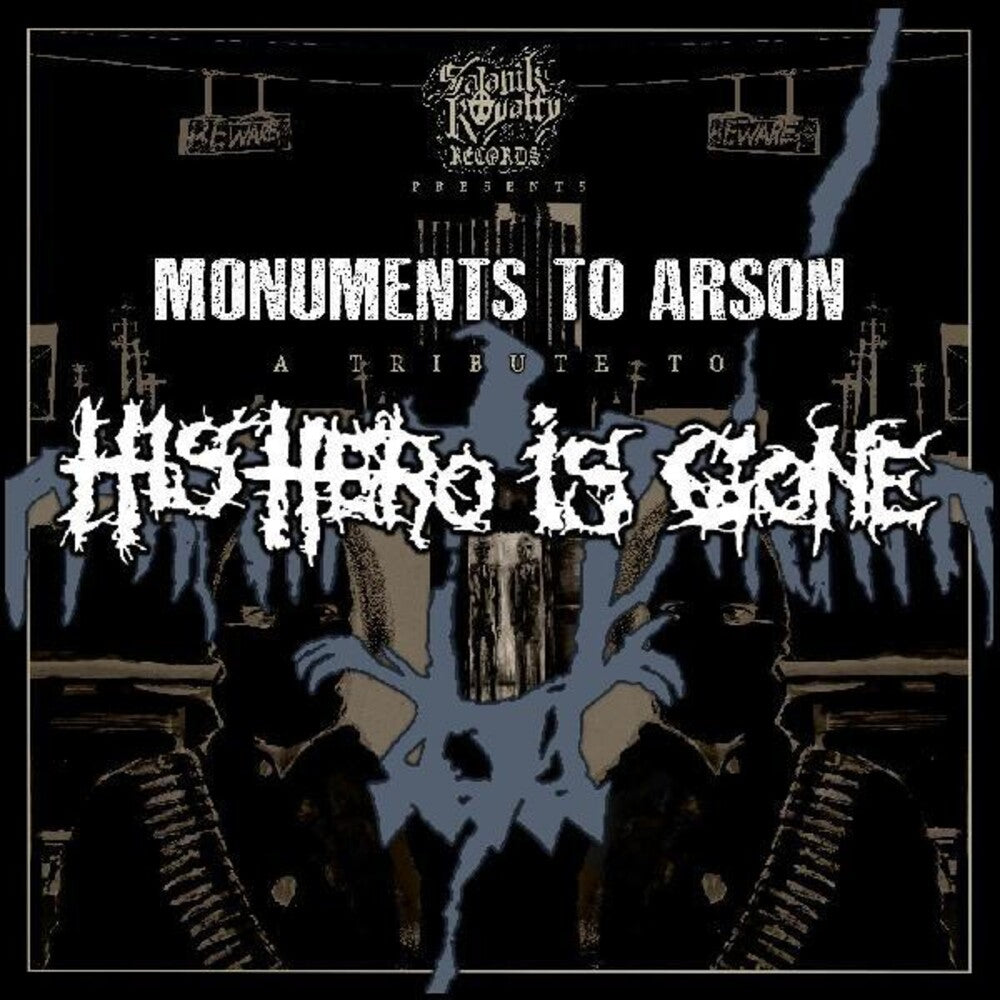 the album cover for Various Artists - Monuments To Arson: A Tribute To His Hero Is Gone (Various Artists)
