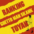the album cover for Ranking Toyan - Ghetto Man Skank
