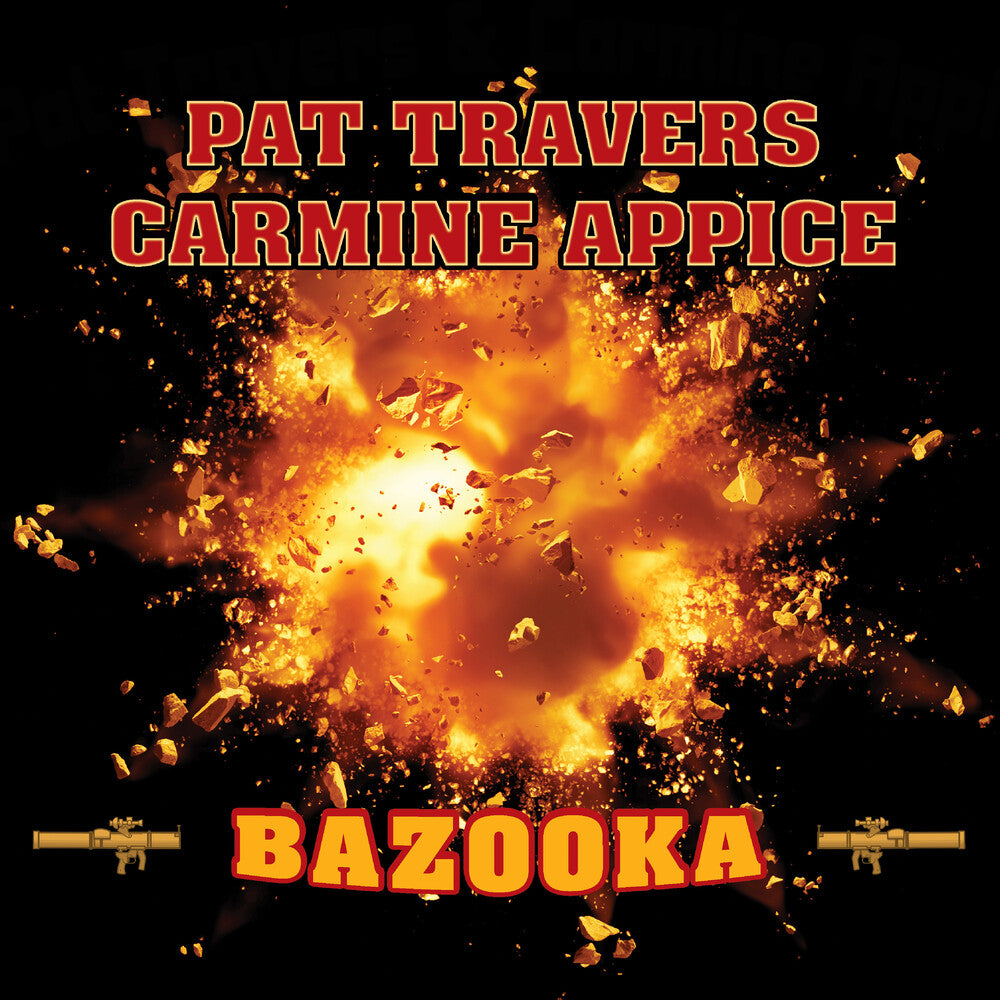the album cover for Pat Travers  / Appice,Carmine - Bazooka - Orange [Colored Vinyl] (Org) [Remastered] [Reissue]