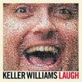 the album cover for Keller Williams - Laugh