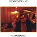 the album cover for Randy Newman - Good Old Boys [Import Deluxe 2LP]
