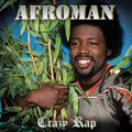 the album cover for Afroman - Crazy Rap - Green/black Splatter