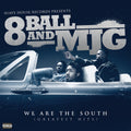 the album cover for 8ball & MJG - We Are The South (Greatest Hits) [RSD Black Friday 2022]