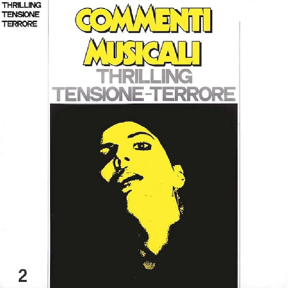 the album cover for Various Artists - Commenti Musicali: Thrilling 2 / Various [Remastered]