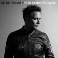 the album cover for Mike Tramp - For Forste Gang - Ctristallo