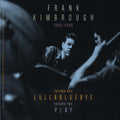 the album cover for Frank Kimbrough - Lullabluebye / Play