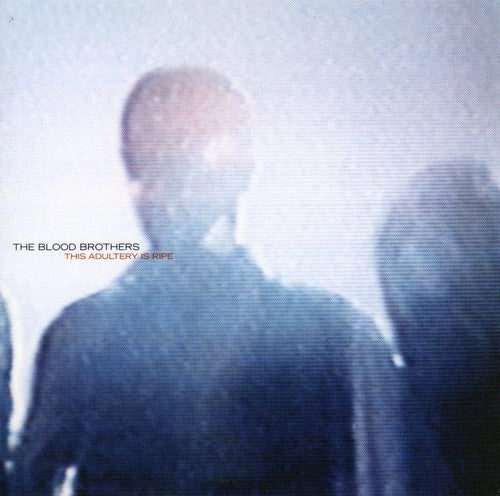 the album cover for The Blood Brothers - This Adultry Is Ripe