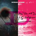 the album cover for Duran Duran - All You Need Is Now
