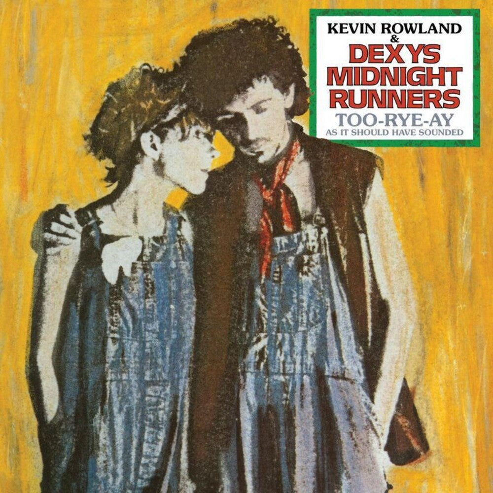 the album cover for Kevin Rowland & Dexys Midnight Runners - Too-Rye-Ay [LP] - Cancelled