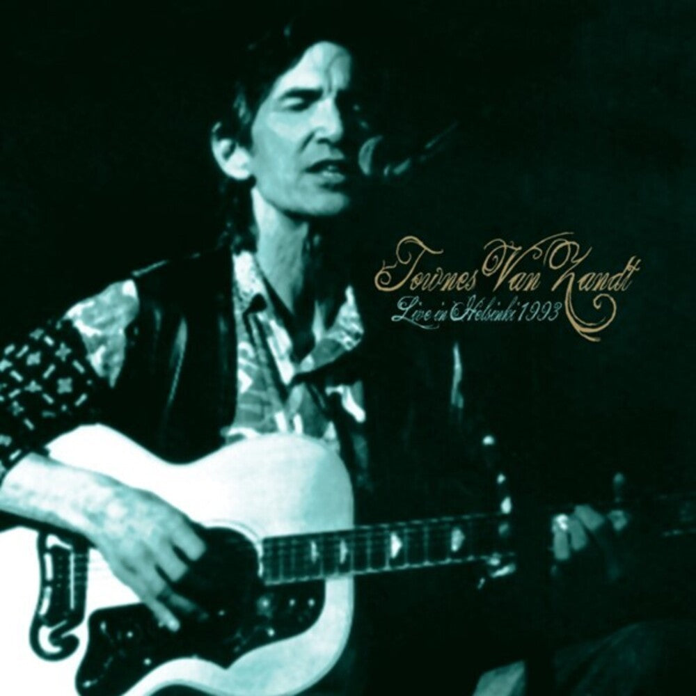 the album cover for Van Townes Zandt - Live In Helsinki 1993 (Uk)