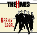 the album cover for The Hives - Barely Legal: 25th Anniversary [Limited Edition LP]
