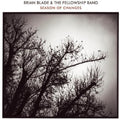 the album cover for Blade, Brian & the Fellowship Band - Season Of Changes