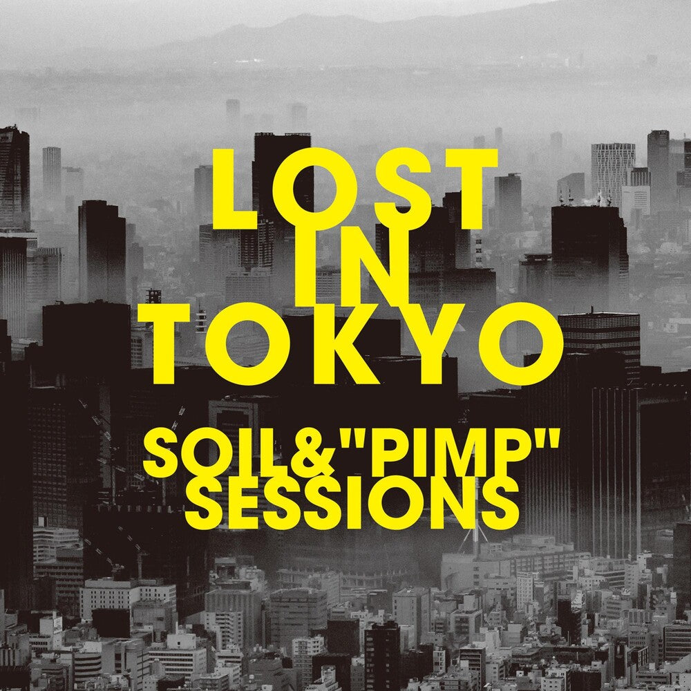 the album cover for Soil & Pimp Sessions - Lost In Tokyo