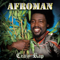 the album cover for Afroman - Crazy Rap