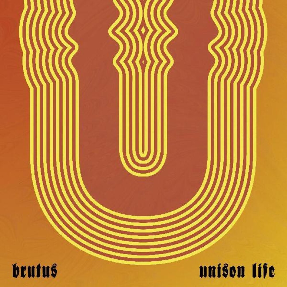 the album cover for Brutus - Unison Life [Indie Exclusive Limited Edition Transparent Orange LP]