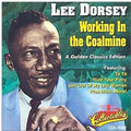 the album cover for Lee Dorsey - Working in a Coalmine