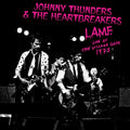 the album cover for Johnny Thunders & The Heartbreakers - L.A.M.F. Live At The Village Gate 1977 (Blk) (Pnk)