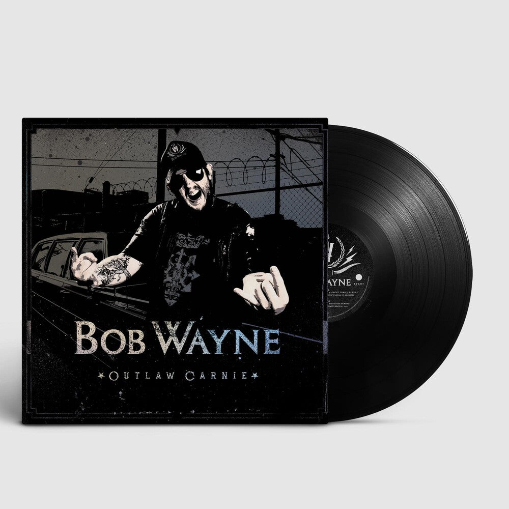the album cover for Bob Wayne - Outlaw Carnie