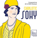 the album cover for Orchestre National Avignon-Provence - Charlotte Sohy: Compositrice de la Belle Epoque