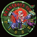 the album cover for Pissed - Dangerous Toys - Green [Colored Vinyl] (Grn) [Remastered] [Reissue]