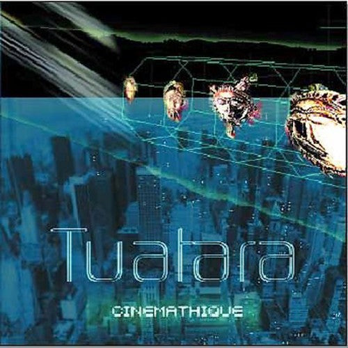 the album cover for Tuatara - Cinemathique
