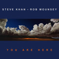 the album cover for Khan, Steve / Mounsey, Rob - You Are Here