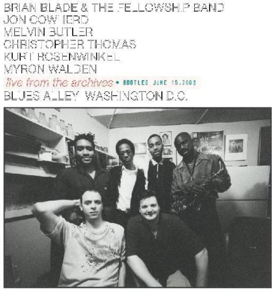 the album cover for Blade, Brian & the Fellowship Band - Live From The Archives - Bootleg June 15, 2000