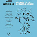 the album cover for Various Artists - Here It Is: A Tribute To Leonard Cohen