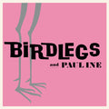 the album cover for Birdlegs & Pauline - Birdlegs & Pauline