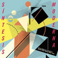 the album cover for Various Artists - Síntesis Moderna: An Alternative Vision Of Argentinean Music 1980-1990 [3LP]