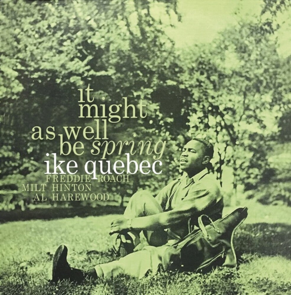 the album cover for Ike Quebec - It Might As Well Be Spring