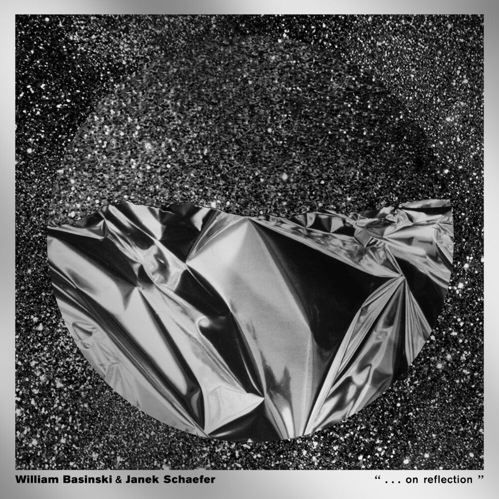 the album cover for William Basinski & Janek Schaefer - . . . On Reflection [Metallic Silver LP]