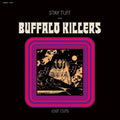the album cover for Buffalo Killers - Stay Tuff / Lost Cuts [Clear Vinyl] (Purp)