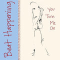 the album cover for Beat Happening - You Turn Me On [LP]