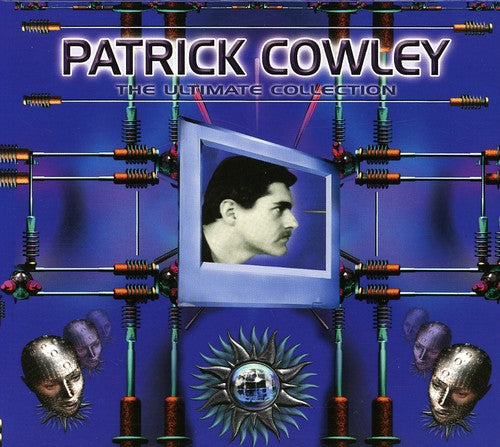 the album cover for Patrick Cowley - Ultimate Collection