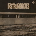 the album cover for Bobby Oroza - Get On The Otherside (Instrumentals) - Green (Grn)