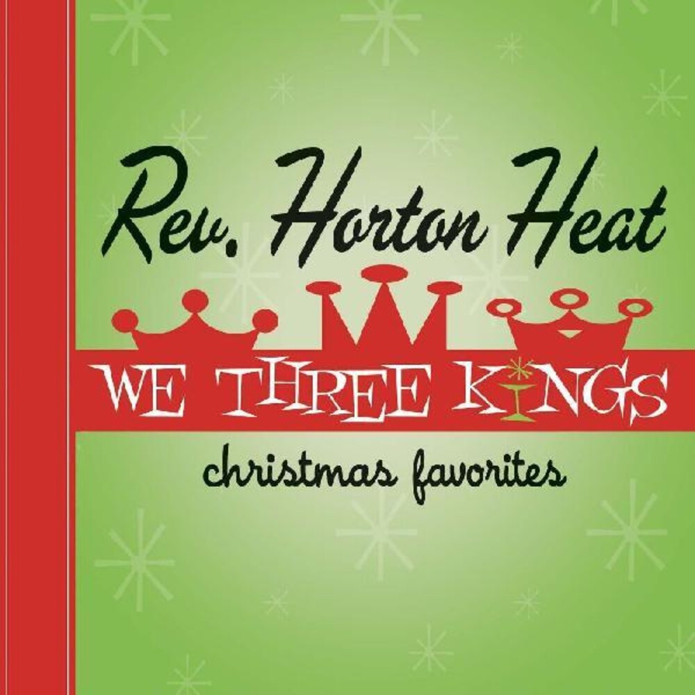 the album cover for The Reverend Horton Heat - We Three Kings