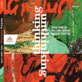 the album cover for Chad Fowler  / Parker,William / Griffen,Anders - Thinking Unthinking