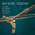 the album cover for Jon Boden  / Lakeman / Nicholls / Portman / Rutter - Sea Song Sessions (Uk)