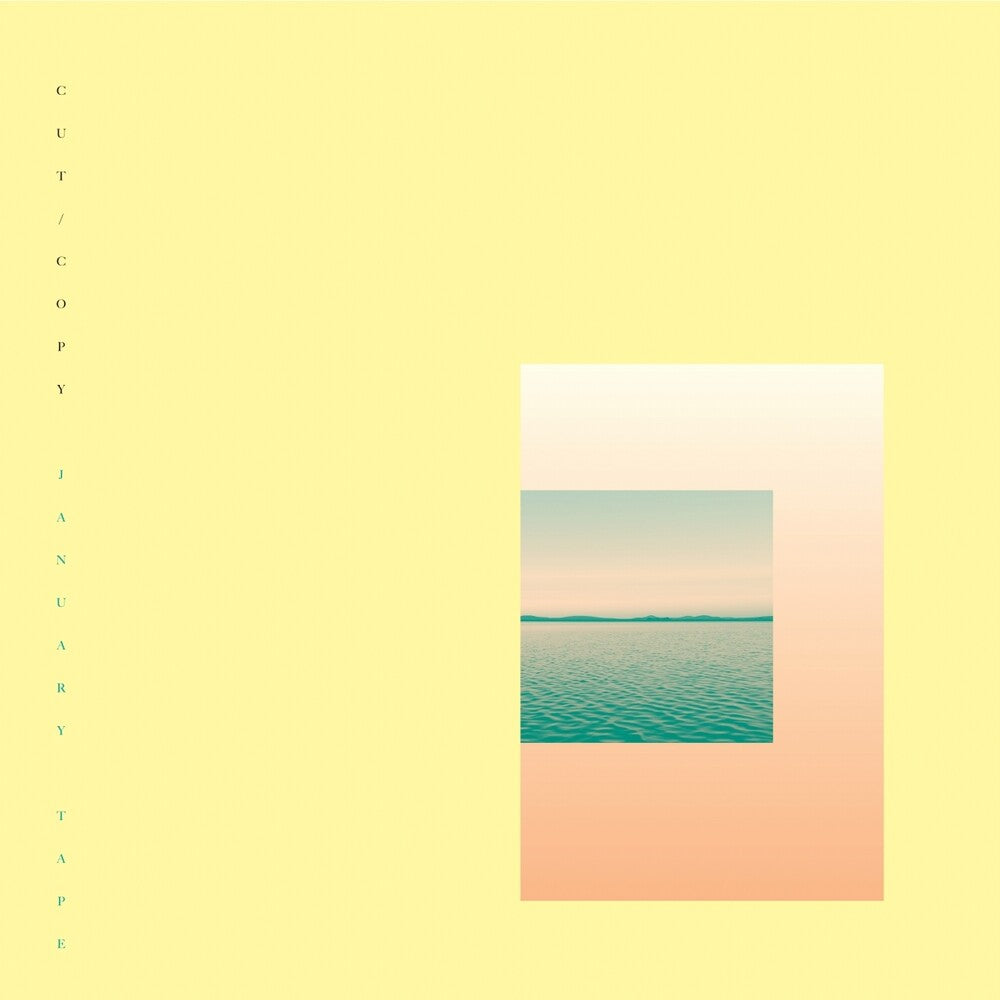 the album cover for Cut Copy - January Tape