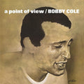 the album cover for Bobby Cole - A Point of View [RSD Black Friday 2022]