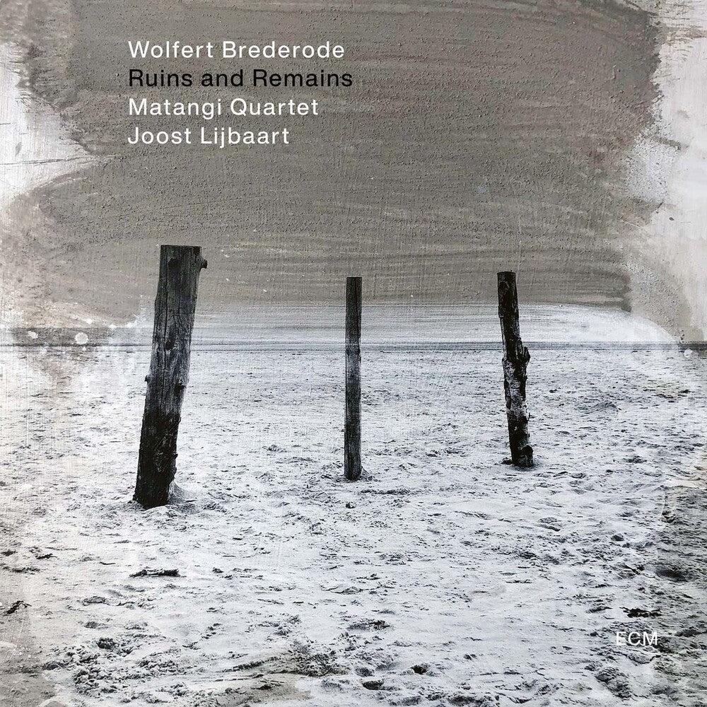 the album cover for Wolfert Brederode  / Matangi Quartet / Lijbaart - Ruins And Remains