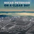 the album cover for The Oscar Peterson Trio - On A Clear Day - Live in Zurich, 1971 [RSD Black Friday 2022]