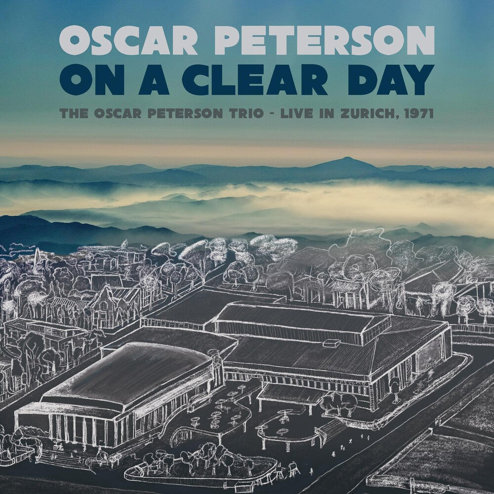 the album cover for The Oscar Peterson Trio - On A Clear Day - Live in Zurich, 1971 [RSD Black Friday 2022]
