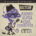 the album cover for Various Artists - Buzzsaw Joint: Johnny Alpha And Carl Combover - Cut 8