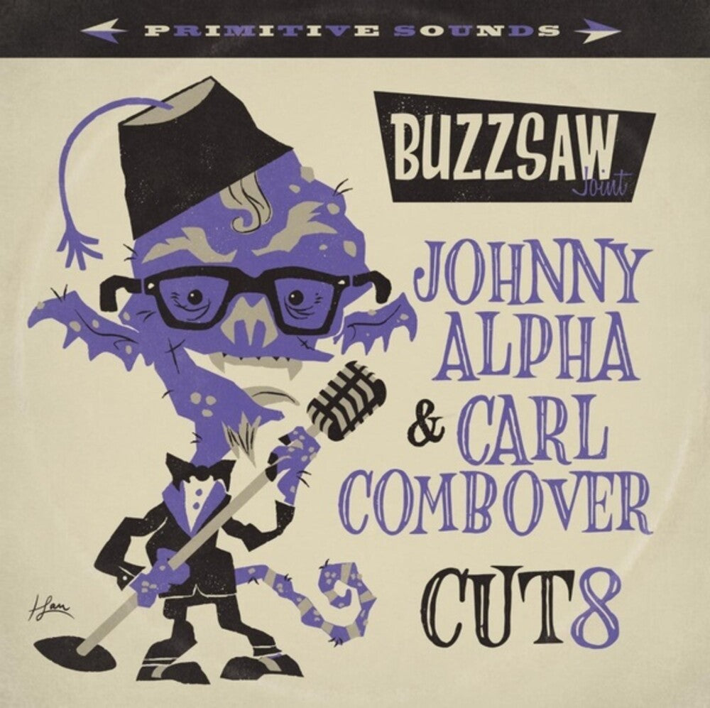 the album cover for Various Artists - Buzzsaw Joint: Johnny Alpha And Carl Combover - Cut 8