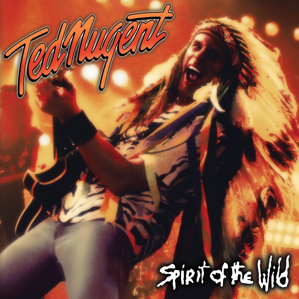 the album cover for Ted Nugent - Spirit of the Wild  [RSD Black Friday 2022]