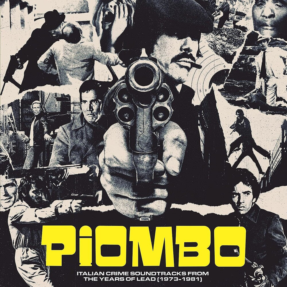 the album cover for Various Artists - PIOMBO – Italian Crime Soundtracks From The Years Of Lead (1973-1981) [2LP]